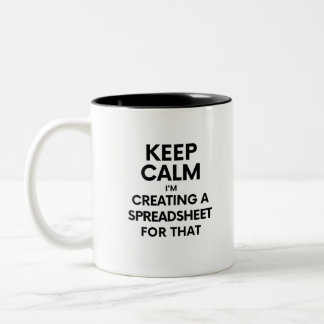 Caneca De Café Em Dois Tons Fique calmo, estou criando uma folha de cálculo pa