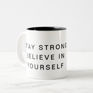 Caneca De Café Em Dois Tons Fique forte - acredite em si mesmo, caneca motivac