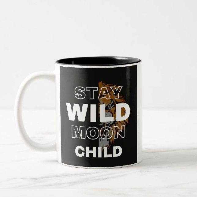 Caneca De Café Em Dois Tons Fique Selvagem Criança da Lua | Boho Celestial Des (Esquerda)