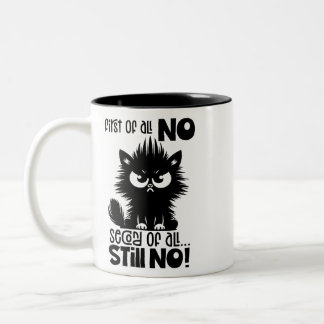 Caneca De Café Em Dois Tons First Of All, No Funny Cat Lover Gift