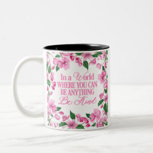 Caneca De Café Em Dois Tons Floral Rosa/Num mundo onde você pode ser qualquer