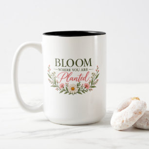 Caneca De Café Em Dois Tons Floresça Onde Você Está Plantado Inspiração Floral