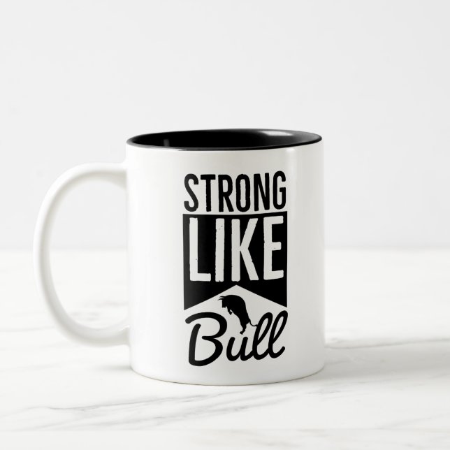 Caneca De Café Em Dois Tons Forte Como Bull - Rotina de Workout (Esquerda)