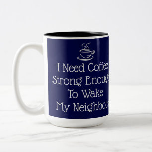 Caneca De Café Em Dois Tons Forte Humor de Café