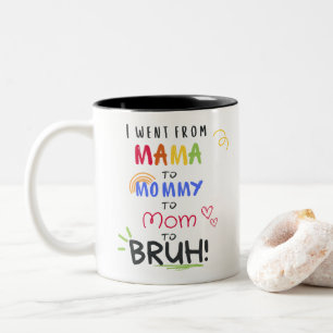 Caneca De Café Em Dois Tons Fui De Mamãe Para Bruh Engraçado Pai De Adolescent