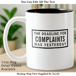 Caneca De Café Em Dois Tons Funny Complaints Deadline, Modern Minimalist 