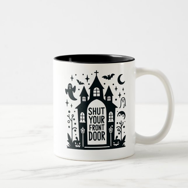 Caneca De Café Em Dois Tons Funny Haunted Castle – “Shut Your Front Door” (Direita)