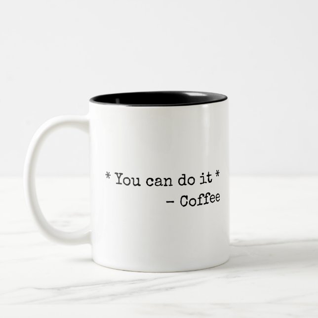 Caneca De Café Em Dois Tons Funny You can do it  (Esquerda)