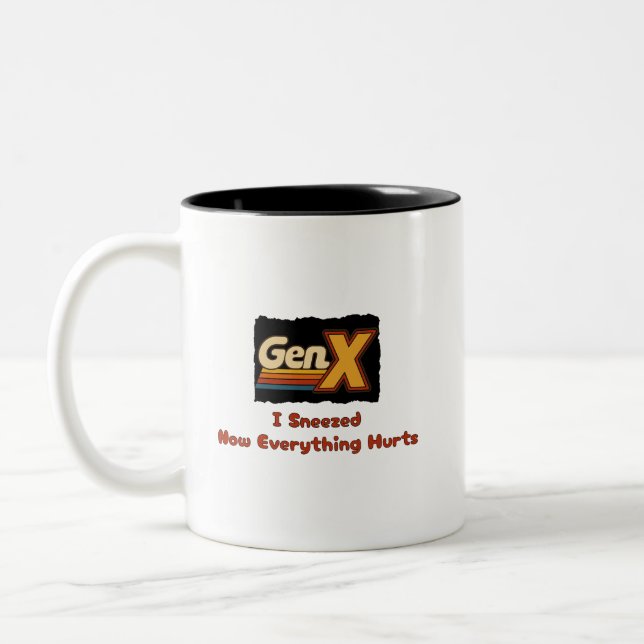 Caneca De Café Em Dois Tons GenX - Eu Espirrei Agora Tudo Dói (Esquerda)