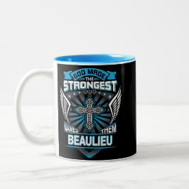 Caneca De Café Em Dois Tons God Made The Strongest And Named Them Beaulieu