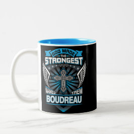 Caneca De Café Em Dois Tons God Made The Strongest And Named Them Boudreau