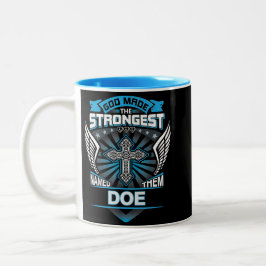 Caneca De Café Em Dois Tons God Made The Strongest And Named Them Doe