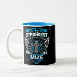 Caneca De Café Em Dois Tons God Made The Strongest And Named Them Mize
