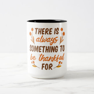 Caneca De Café Em Dois Tons Há Sempre Algo Pelo Que Ser Grato-Obrigado