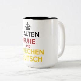 Caneca De Café Em Dois Tons Halten Ruhe und Sprechen Deutsch