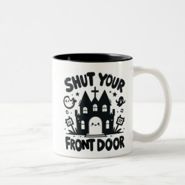Caneca De Café Em Dois Tons Haunted Castle – “Shut Your Front Door”
