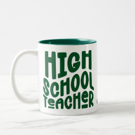 Caneca De Café Em Dois Tons High School Teacher Dark Green Text