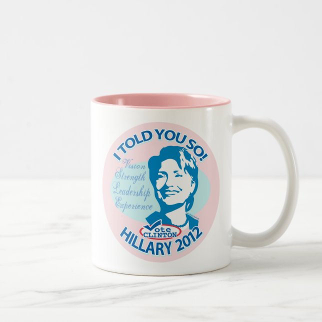 Caneca De Café Em Dois Tons Hillary disse-lhe tão 2012 por ButtonZUP (Direita)