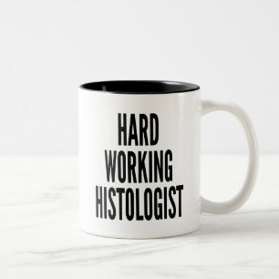 Caneca De Café Em Dois Tons Histologista de Trabalho do duro