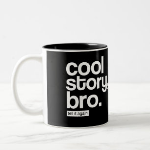 Caneca De Café Em Dois Tons História Legal, Irmão. Conte De Novo.caneca