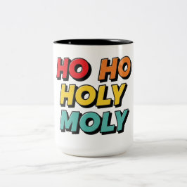 Caneca De Café Em Dois Tons Ho Ho Holy Moly Christmas
