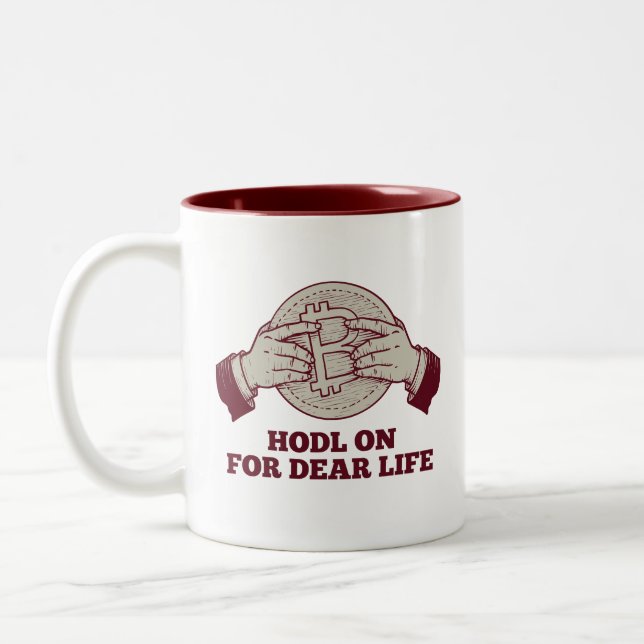 Caneca De Café Em Dois Tons HODL On Para Caro Life Mug (Esquerda)