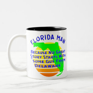 Caneca De Café Em Dois Tons Homem Da Flórida Porque Nenhuma História De Exce