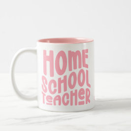 Caneca De Café Em Dois Tons Homeschool Teacher | Pink Typography