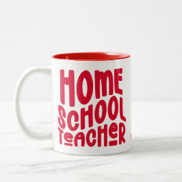 Caneca De Café Em Dois Tons Homeschool Teacher | Red Typography Design