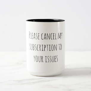 Caneca De Café Em Dois Tons Humor Sarcástico Cancelar Assinatura Seus Problema