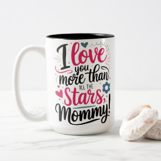 Caneca De Café Em Dois Tons I Love You More Than All The Stars Mommy Hand Lett