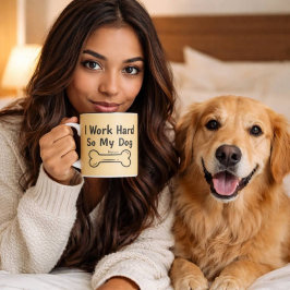 Caneca De Café Em Dois Tons I Work Hard So My Dog Better Life Quote