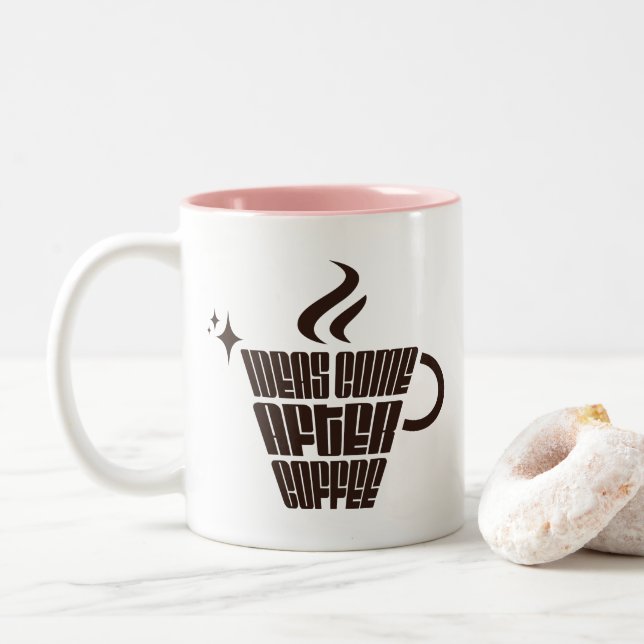 Caneca De Café Em Dois Tons Ideas Come After Coffee – Trendy Vertical  (Com Donut)