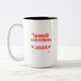Caneca De Café Em Dois Tons Ideia Terrível
