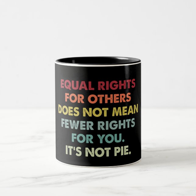 Caneca De Café Em Dois Tons Igualdade de Direitos para Outros Não Significa Me (Centro)