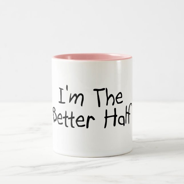 Caneca De Café Em Dois Tons Im a metade melhor (Centro)