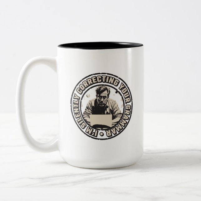 Caneca De Café Em Dois Tons I'm Silently Correcting Your Grammar (Esquerda)