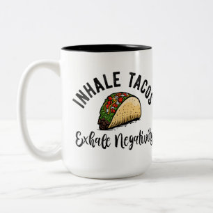 Caneca De Café Em Dois Tons Inalar Tacos Exalar Negatividade