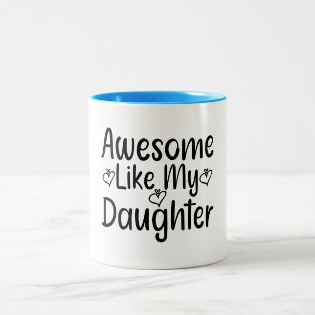Caneca De Café Em Dois Tons Incrível Como Minha Filha (Centro)