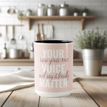 Caneca De Café Em Dois Tons Inspiração na Citação de Motivação da Sua Matéria<br><div class="desc">Inspiração na Citação de Motivação da Sua Matéria de Voz</div>