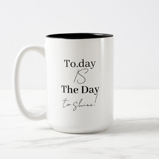 Caneca De Café Em Dois Tons Inspiração Personalizada "Hoje é o dia" (Esquerda)