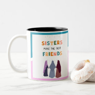 Caneca De Café Em Dois Tons Irmãs fazem os melhores amigos