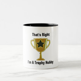 CANECA DE CAFÉ EM DOIS TONS ISSO É CERTO, SOU UM HUBBY TROFY
