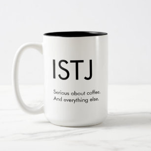 Caneca De Café Em Dois Tons ISTJ Sério sobre tudo que Mug Gift