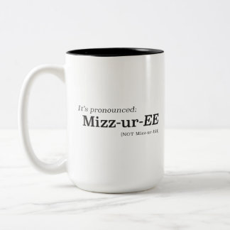Caneca De Café Em Dois Tons It’s Pronounced Mizz-ur-EE Not Mizz-ur-UH
