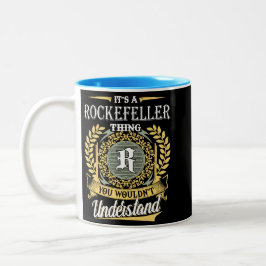 Caneca De Café Em Dois Tons  It's A Rockefeller Thing You Couldn't Understand
