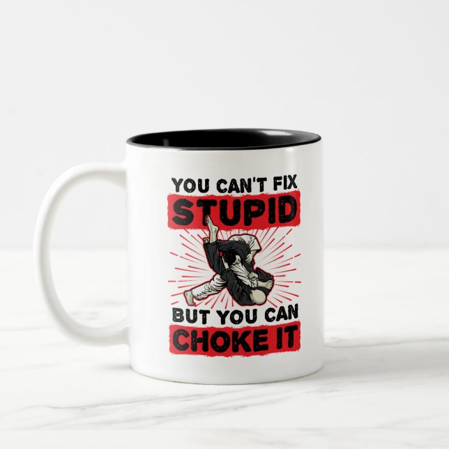 Caneca De Café Em Dois Tons Jiu Jitsu, você não pode consertar o estúpido, mas (Esquerda)