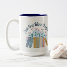 Just One More Chapter Two Tone Mug