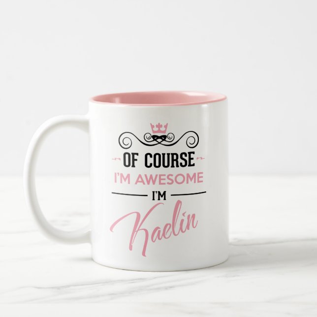 Caneca De Café Em Dois Tons Kaelin, claro que sou um nome incrível (Esquerda)