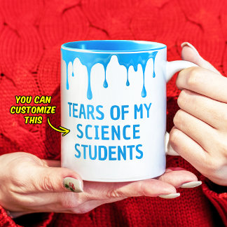Caneca De Café Em Dois Tons Lágrimas de meus alunos de ciência presente de pro